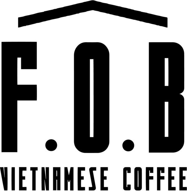 F.O.B Vietnamese Coffee